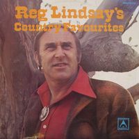 Reg Lindsay - Reg Lindsay's Country Favourites